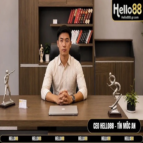 CEO Hello88 - Tín Môc An