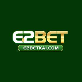 E2bet Nhà Cái