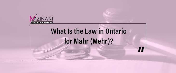What Is the Law in Ontario for Mahr (Mehr)? feature image