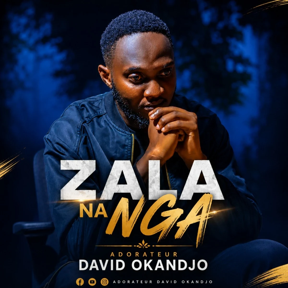 ZALA NA NGA  · Adorateur David OKANDJO 