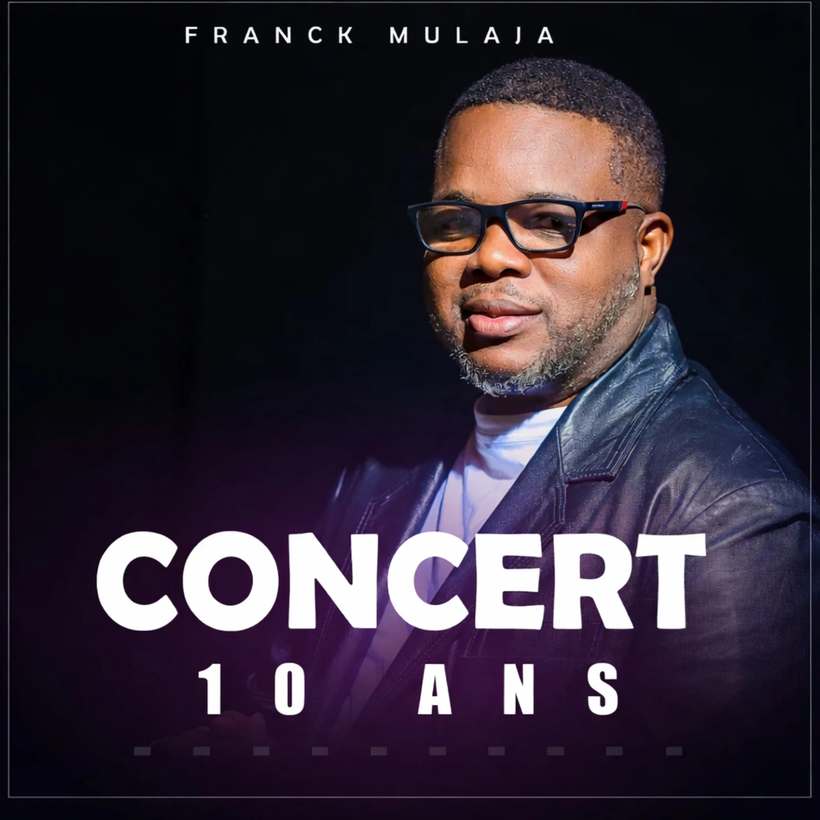 Concert 10 Ans · Franck Mulaja