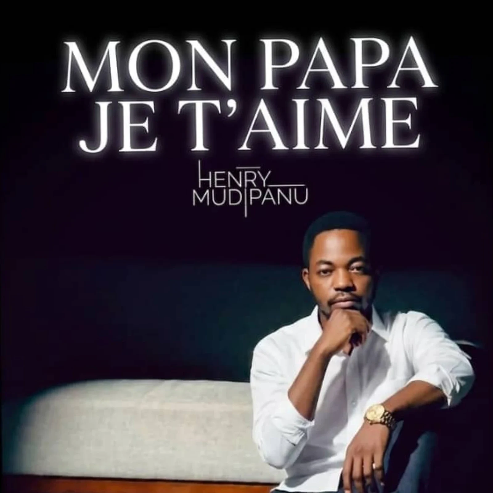 Je t'aime mon papa (version répétition) · Henry Mudipanu