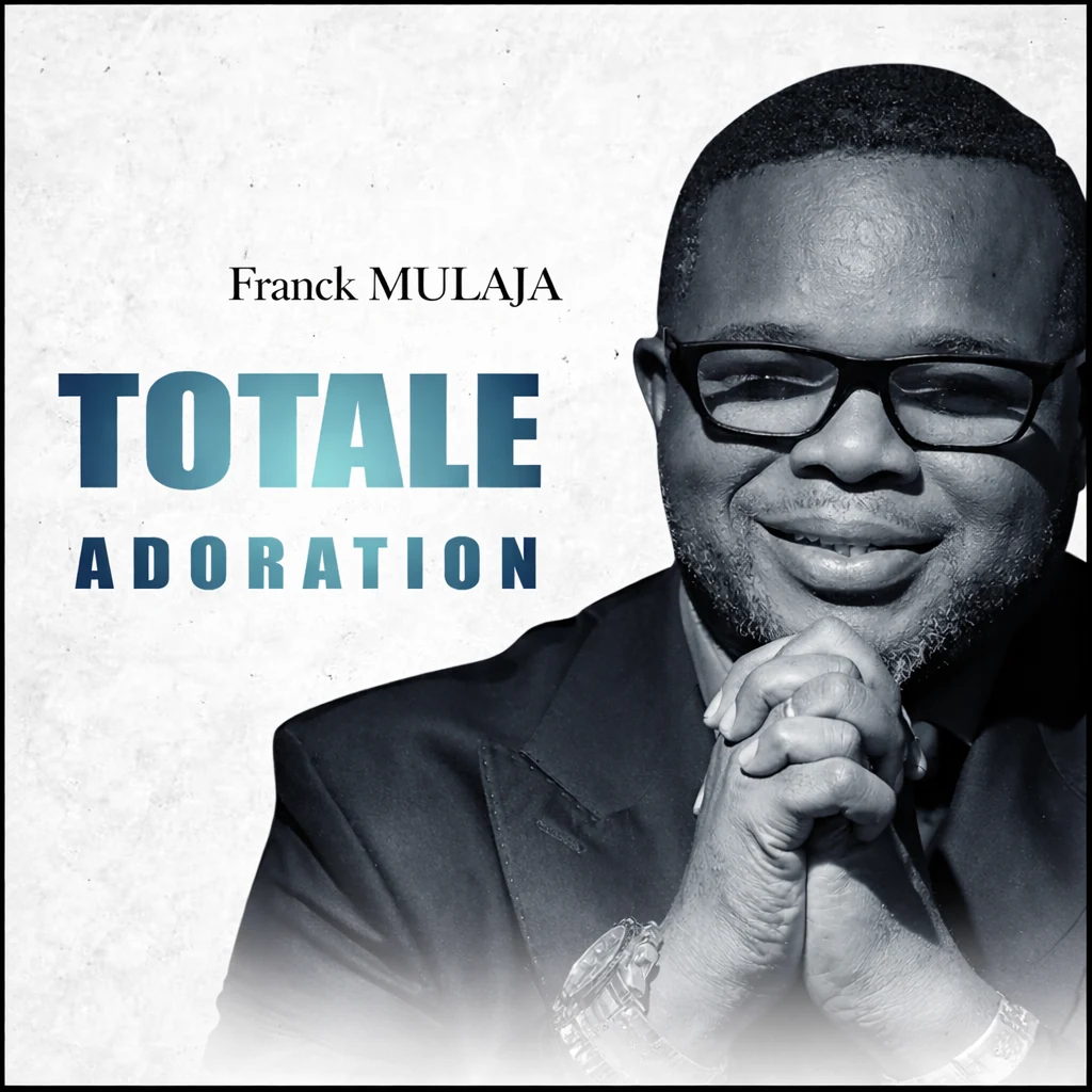 Totale Adoration  · Franck Mulaja