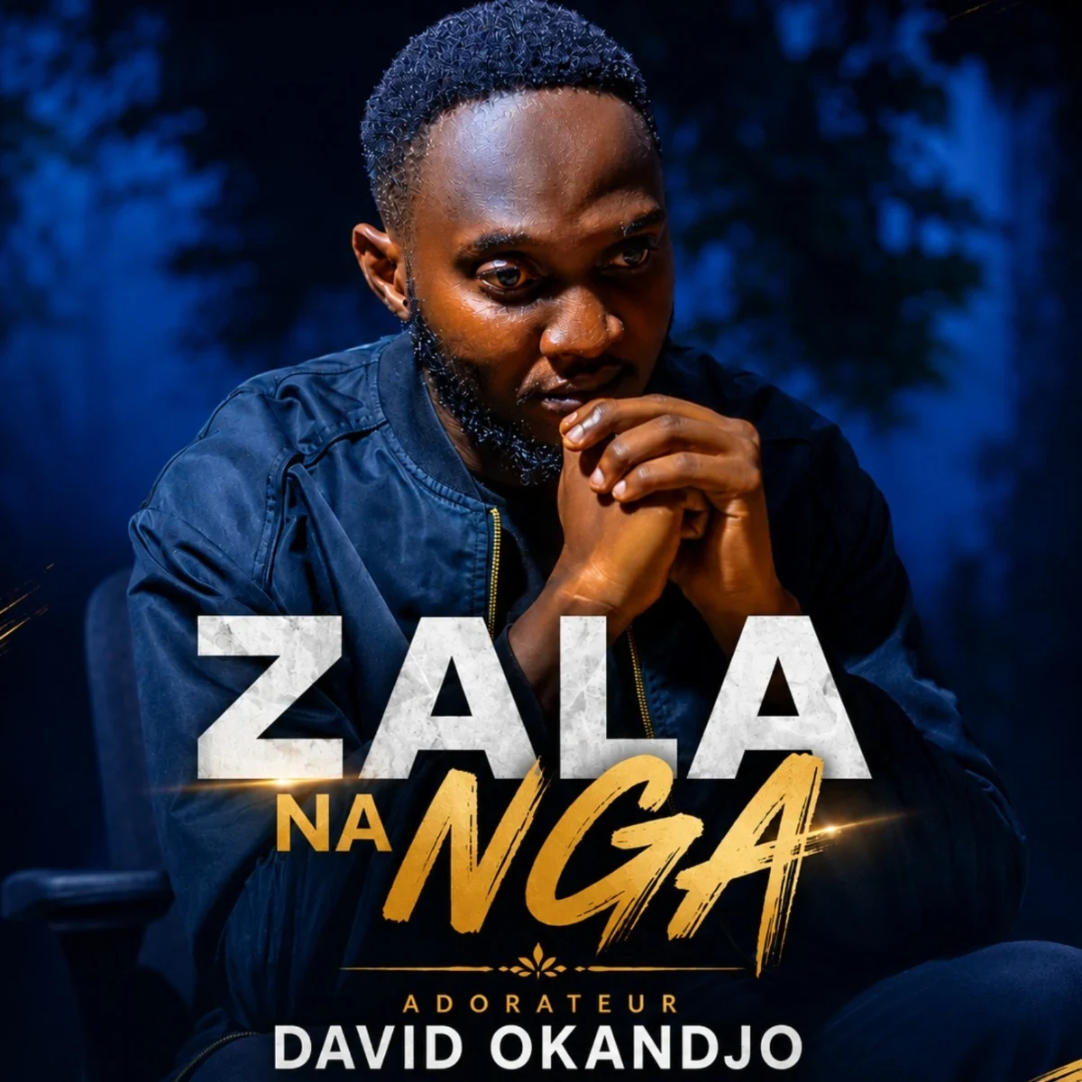 Zala Na nga  · Adorateur OKANDJO DAVID
