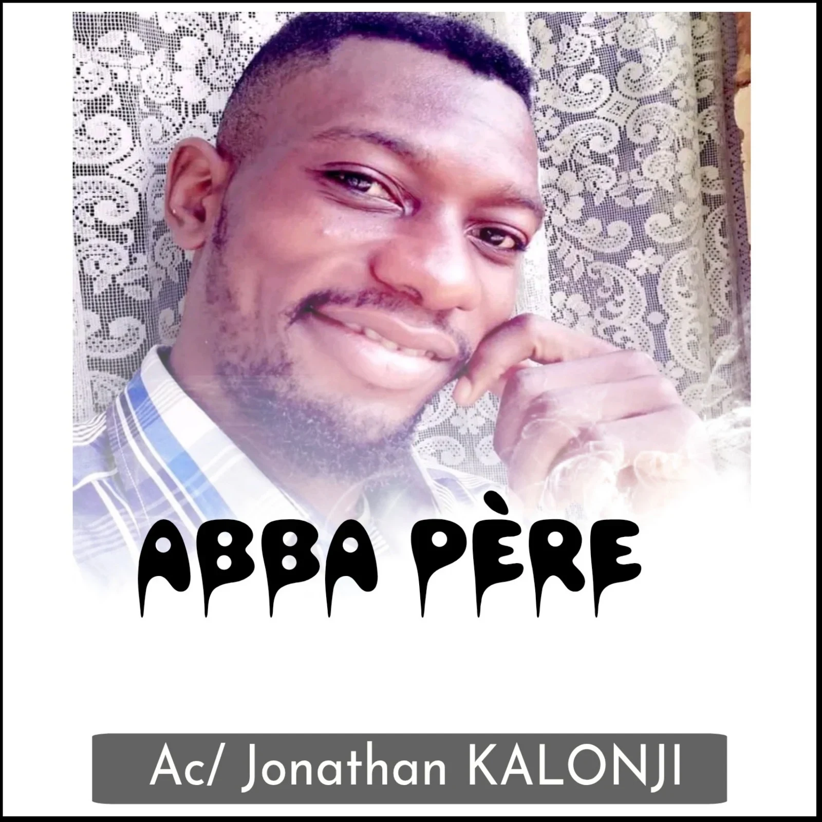 Abba père  · Jonathan Kalonji