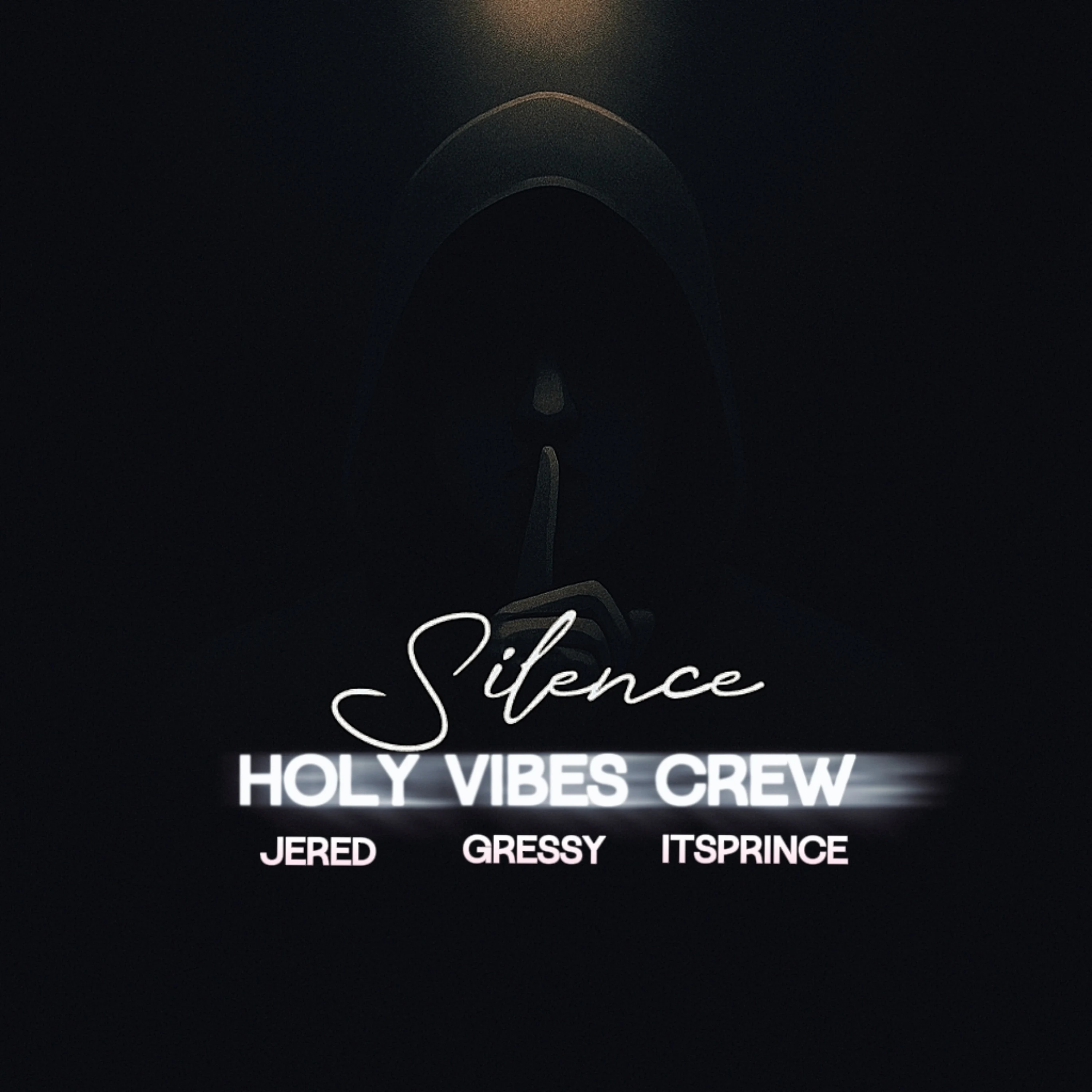 Silence · Holy Vibes Crew