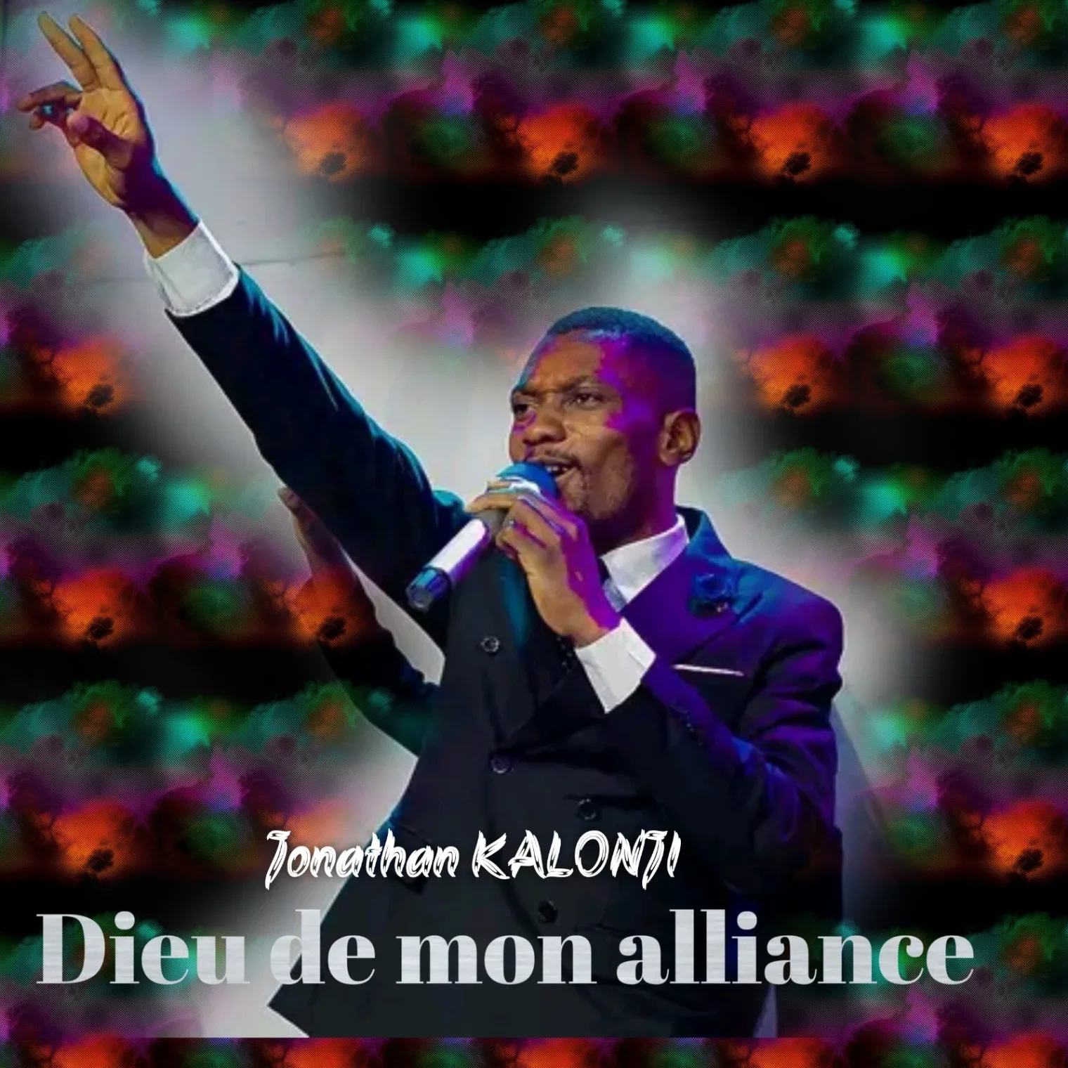 Dieu de mon alliance  · Jonathan Kalonji