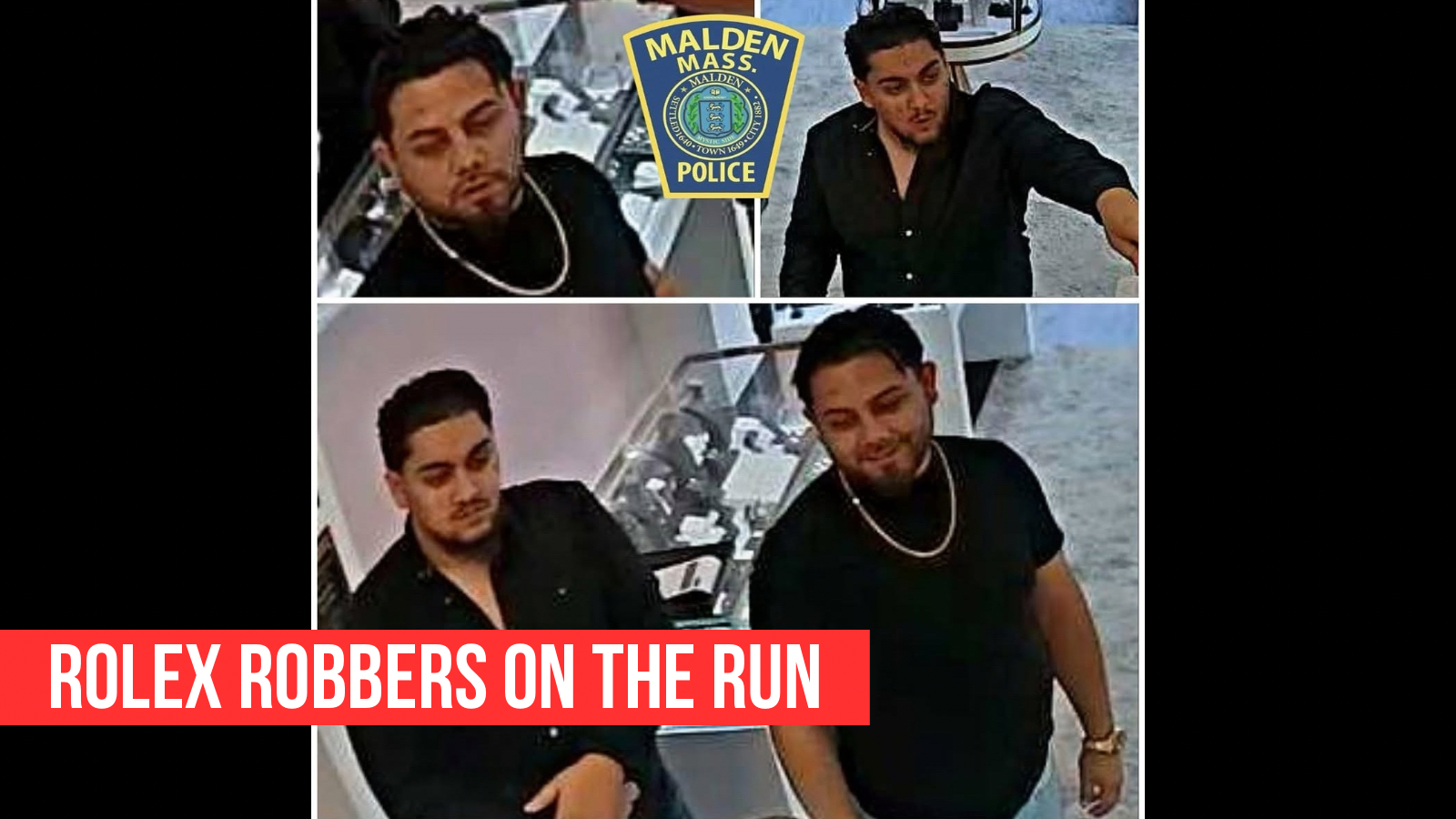 Malden cops hunt slick crooks who pocketed Rolex and ran