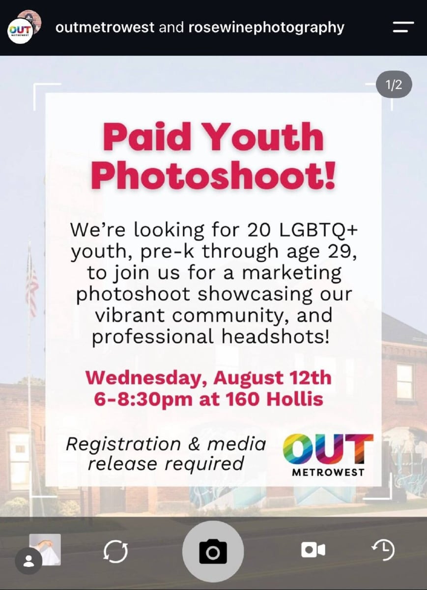 OUT MetroWest and Rose Wine Photography's Instagram poster promoting the Aug. 12, 6 to 8:30 p.m. Paid Youth Photoshoot at 160 Hollis Street in Framingham.