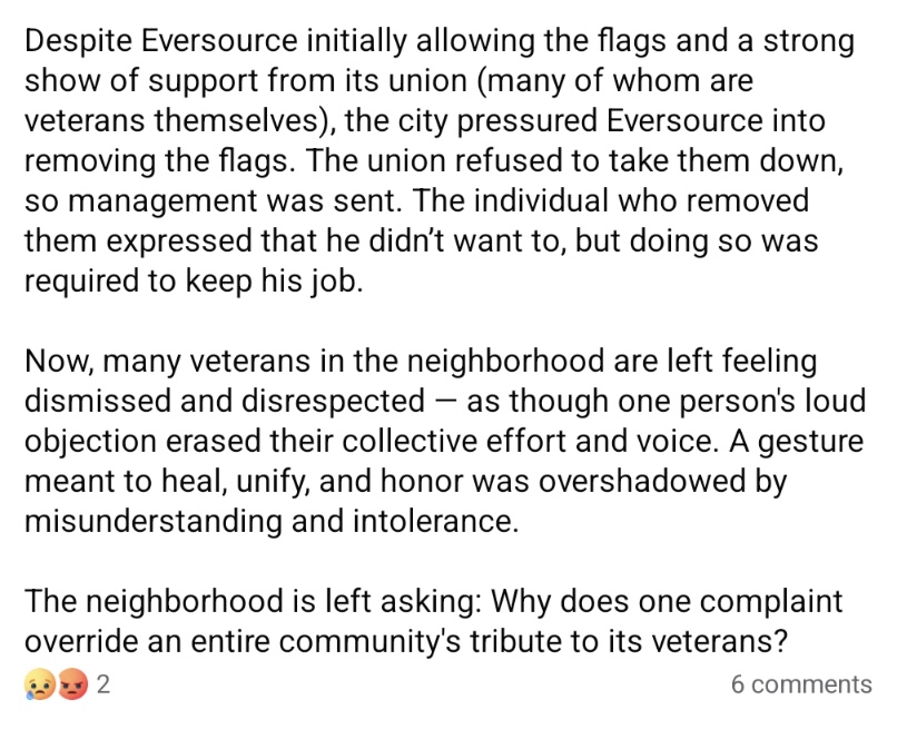 Image 2/2 — Continuation of the same Facebook post describes how the city pressured Eversource to remove the veterans’ tribute flags despite prior approval, leaving local veterans feeling dismissed and disrespected, and sparking outrage that one complaint could override an entire community’s effort to honor its service members.