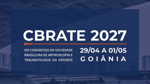 CBRATE 2027 - VIII Congresso da Sociedade Brasileira de Artroscopia e Traumatologia do Esporte