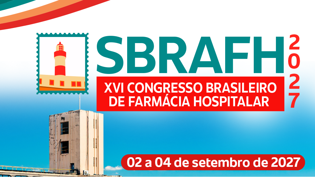 XVI Congresso Brasileiro de Farmácia Hospitalar — SBRAFH 2027
