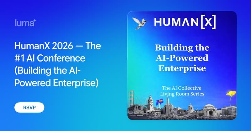 HumanX 2026 — The #1 AI Conference (Building the AI-Powered Enterprise)