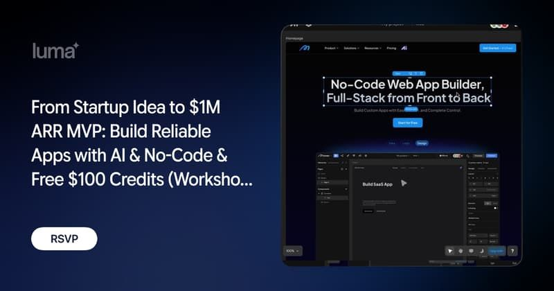 From Startup Idea to $1M ARR MVP: Build Reliable Apps with AI & No-Code & Free $100 Credits (Workshop & Showcase of a real-life $1M ARR App)