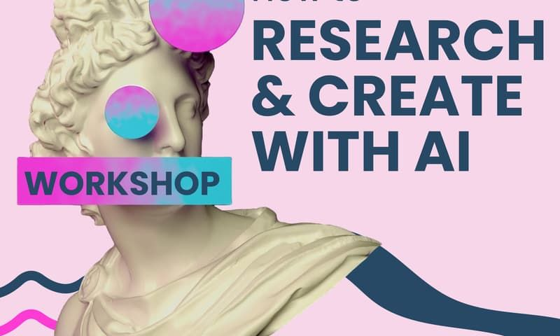🇬🇧 How to Research & Create with AI - Workshop