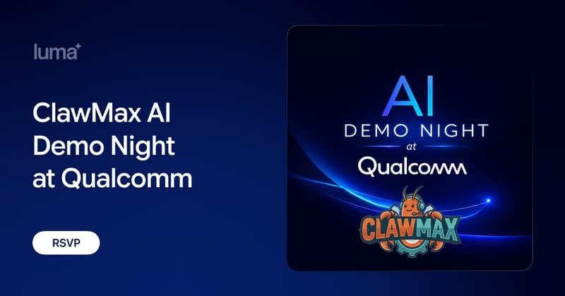 ClawMax AI Demo Night at Qualcomm
