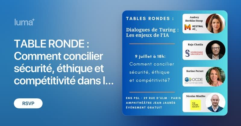 TABLE RONDE : Comment concilier sécurité, éthique et compétitivité dans le développement de l'IA ? (🇫🇷) 