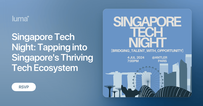 Singapore Tech Night: Tapping into Singapore's Thriving Tech Ecosystem (🇫🇷)