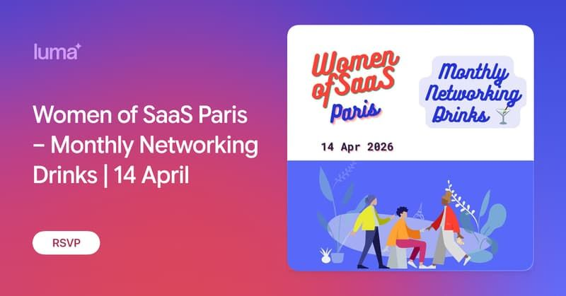 Women of SaaS Paris – Monthly Networking Drinks | 14 April