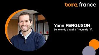 Yann Ferguson : Le futur du travail à l'heure de l'IA