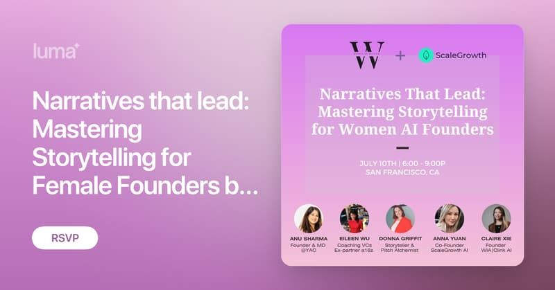 Narratives that lead: Mastering Storytelling for Female Founders by Women in AI Club & ScaleGrowth AI (🇺🇸)