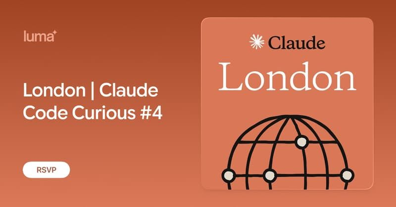 London | Claude Code Curious #4