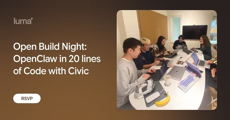 Open Build Night: OpenClaw in 20 lines of Code with Civic