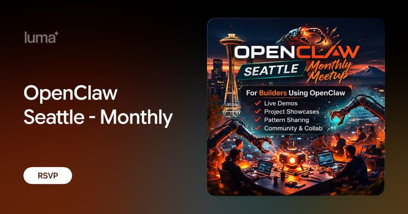 OpenClaw Seattle - Monthly