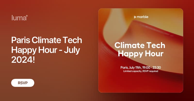Paris Climate Tech Happy Hour - July 2024! (🇫🇷) 