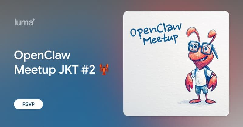 OpenClaw Meetup JKT #2 🦞
