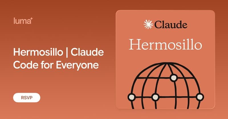 Hermosillo | Claude Code for Everyone