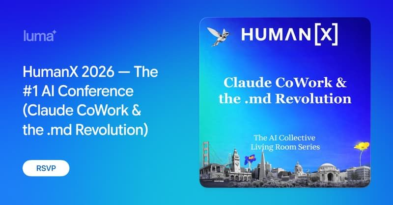HumanX 2026 — The #1 AI Conference (Claude CoWork & the .md Revolution)
