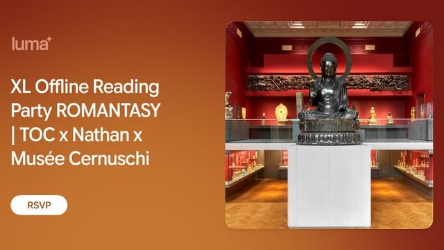 XL Offline Reading Party ROMANTASY | TOC x Nathan x Musée Cernuschi