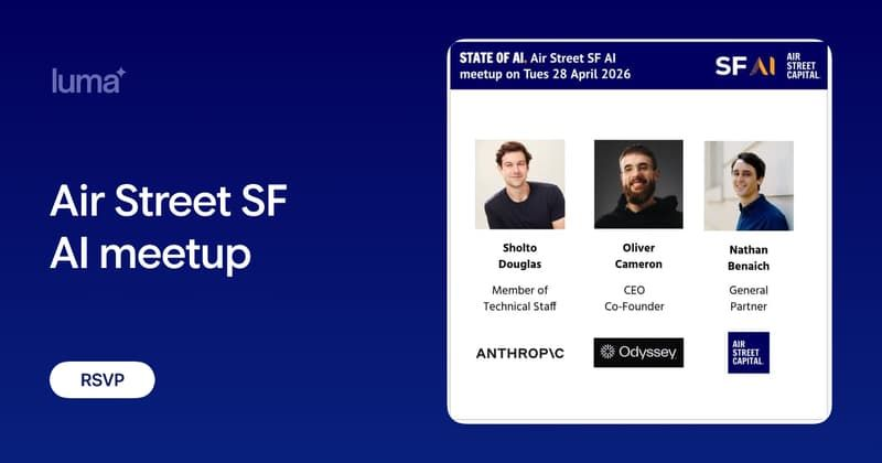 Air Street SF AI meetup
