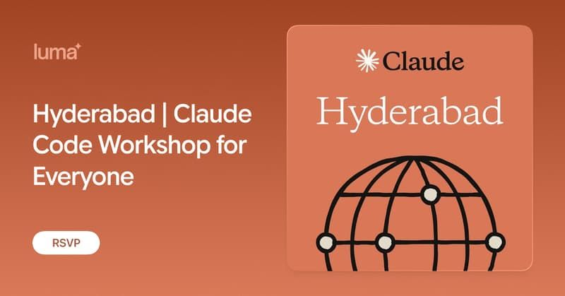Hyderabad | Claude Code Workshop for Everyone