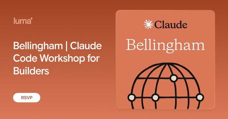 Bellingham | Claude Code Workshop for Builders