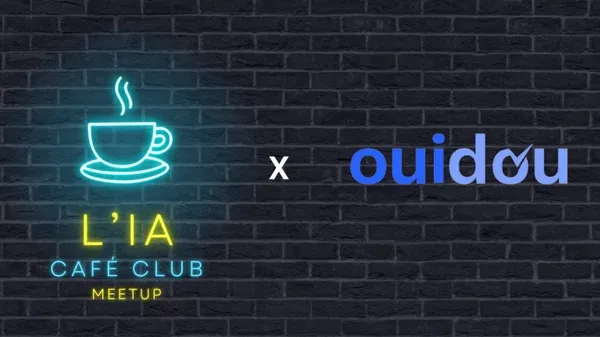 🇫🇷 L'IA Café Club - Édition n°2 ☕️