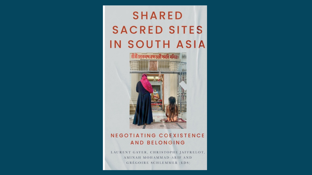 Shared sacred sites in South Asia, a culture of hospitality?