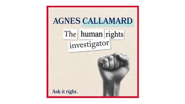 Episode 5 of Ask it Right "Agnes Callamard"