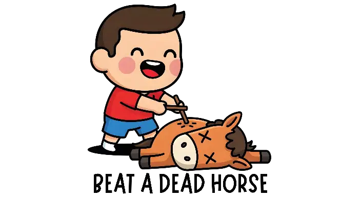 Cartoon boy beating a dead horse Funny Literal Idiom Graphic