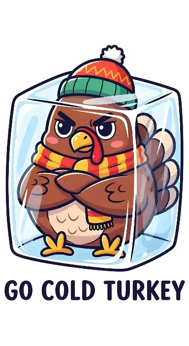 Cartoon 'Go Cold Turkey' Illustration: Funny Frozen Turkey in Ice - portrait - width: 3072px, height: 5632px
