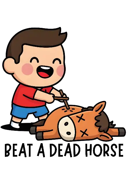 Cartoon boy beating a dead horse Funny Literal Idiom Graphic - traditional - width: 3584px, height: 5120px