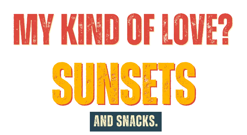 Retro Distressed My Kind of Love Sunsets and Snacks Quote Design