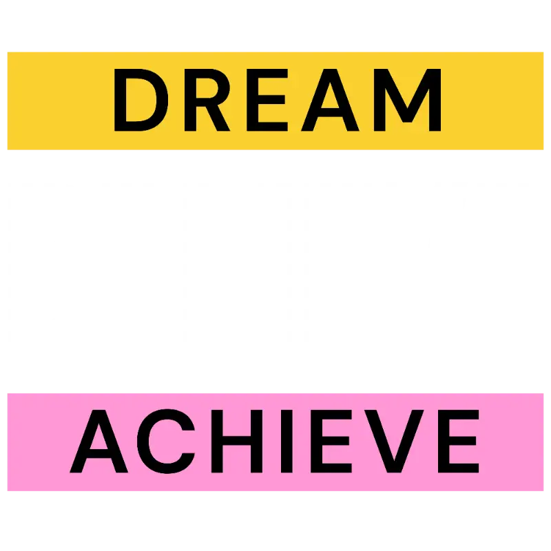 DREAM BELIEVE ACHIEVE Bold Typographic Motivational Graphic