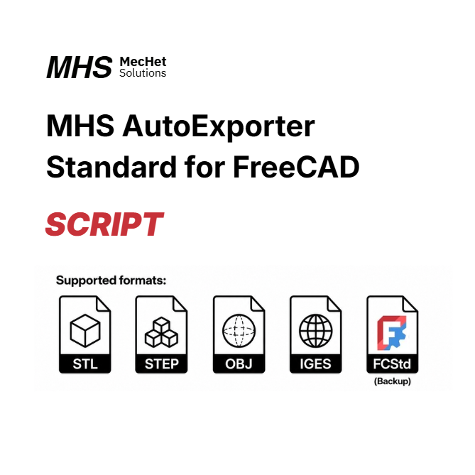 MHS AutoExporter Standard for FreeCAD