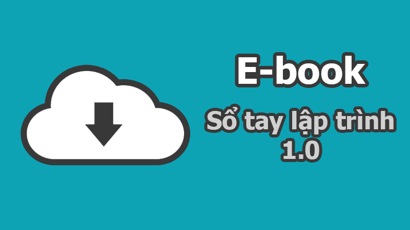 Chia sẻ E-book Sổ tay lập trình 1.0 - Download