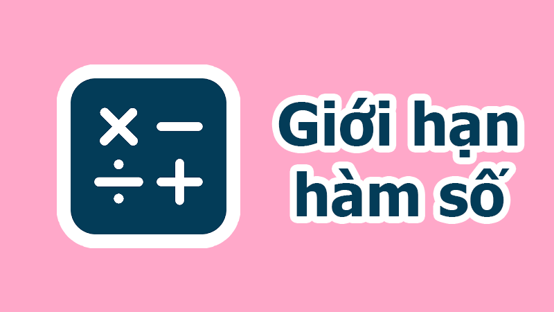 Giới hạn của hàm số - lim