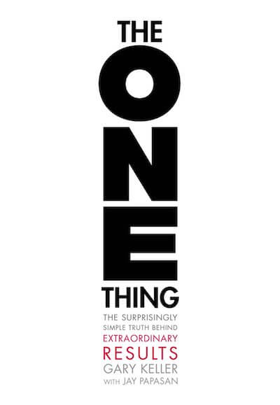 book summary - The One Thing by Gary Keller