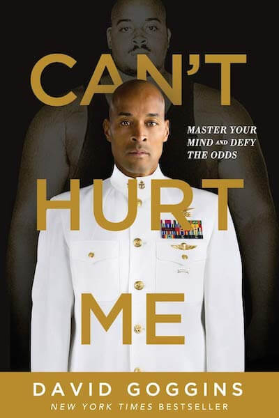 Can't Hurt Me Book Summary by David Goggins