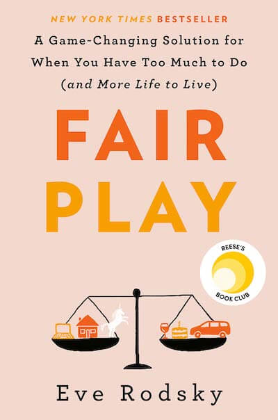 book summary - Fair Play by Eve Rodsky